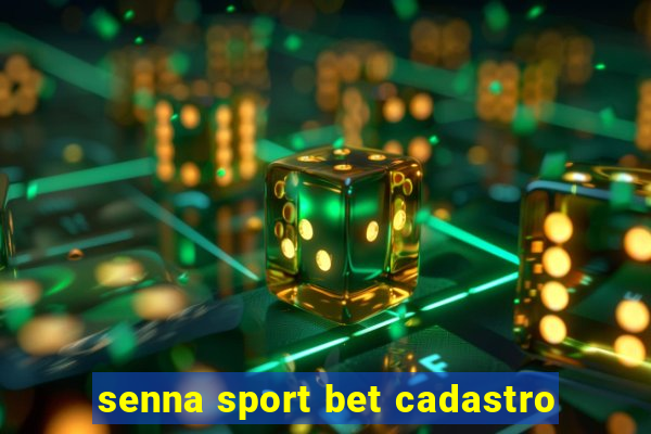 senna sport bet cadastro